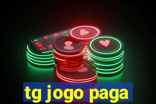 tg jogo paga